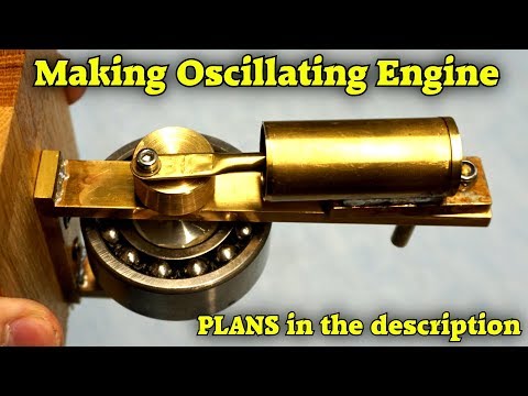 Making a simple Oscillating Engine
