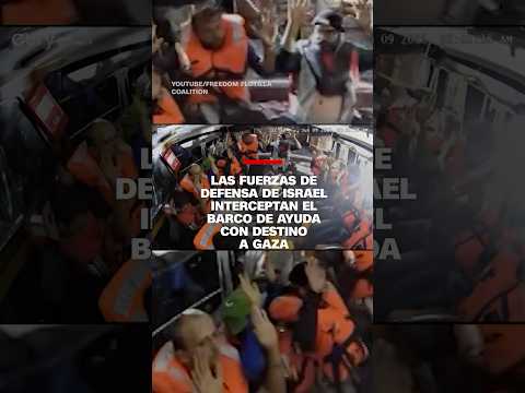 Las Fuerzas de Defensa de Israel interceptan el barco de ayuda con destino a Gaza