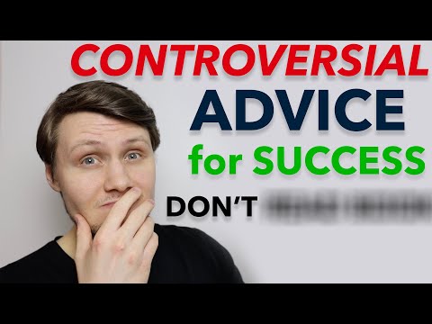 4 Controversial Pieces Of Advice To Be Successful (from a 26 year old CEO)