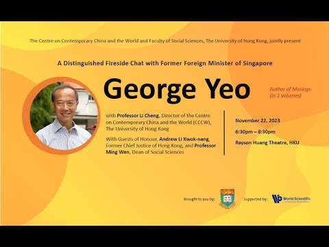 A Distinguished Fireside Chat with Former Foreign Minister of Singapore George Yeo