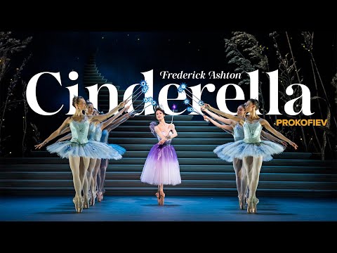CINDERELLA Prokofiev – Royal Ballet and Opera
