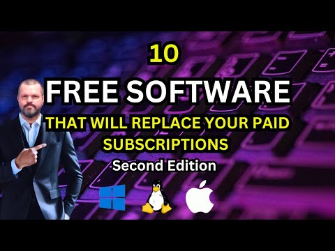 10 Best FREE Software Applications to replace paid subscriptions.Second Edition.