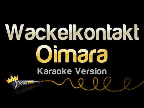 Oimara - Wackelkontakt (Karaoke Version)