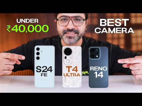 Vivo T4 Ultra vs Samsung S24 FE vs Oppo Reno 14 | Best Camera Phone Under 40,000