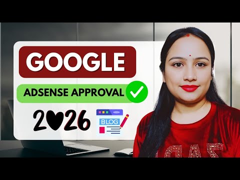 Adsense Approval Kaise Le 2026? Fast Adsense Approval Trick | 100% Working Latest Method