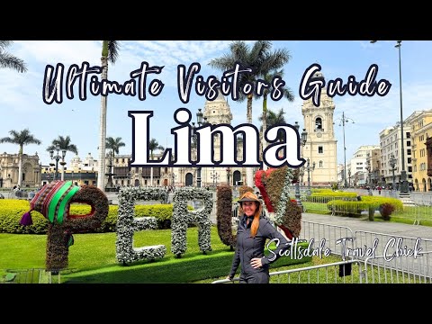 Lima Peru  -  The Ultimate Travel Guide - Everything You Need to Know and More (with maps!)