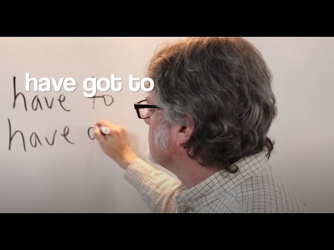 have to / have got to