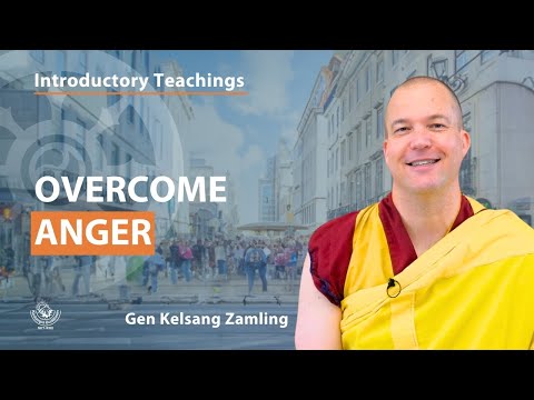 Overcome Anger with Gen Kelsang Zamling