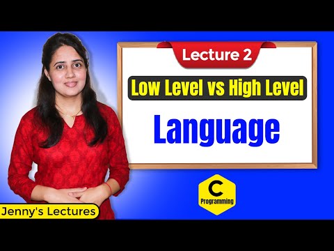 C_02 Low level vs High level Languages | Machine and Assembly Language | Programming in C