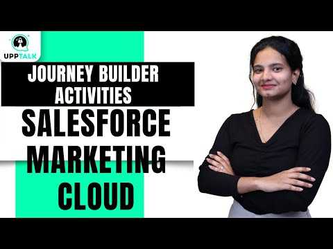 Journey Builder Activities in SFMC | SFMC Online Training |SFMC Online Tutorial | UppTalk