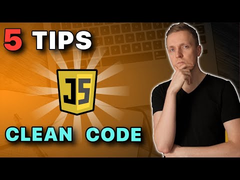 Javascript Clean Code Best Practices - 5 Tips for Coding Good