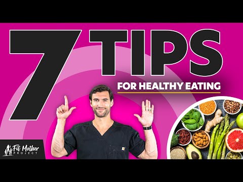 These 7 Healthy Eating Tips Will Help Your Whole Family Eat Better