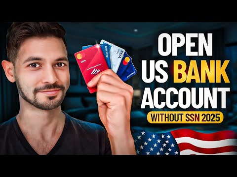 How to Open a US Bank Account as a Non-Resident Without SSN (2025)