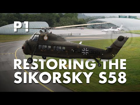 Restoring the iconic Sikorsky S58 (Part 1)
