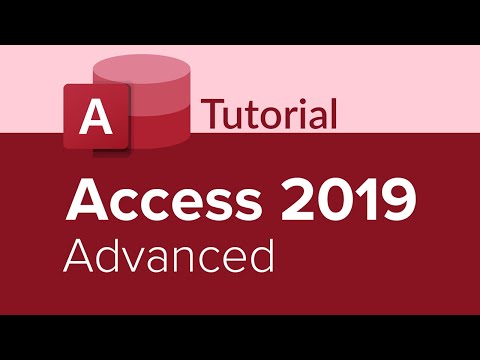 Access 2019 Advanced Tutorial