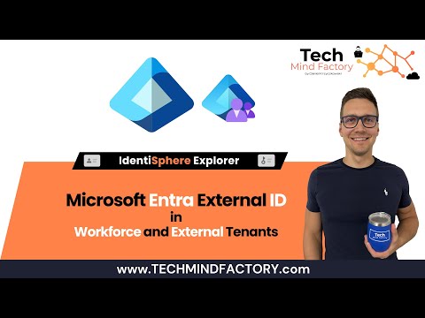 Microsoft Entra External ID in Workforce and External Tenants