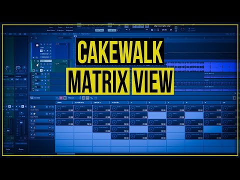 How to use the Matrix View in Cakewalk by Bandlab