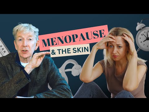A Dermatologist's Guide to The Menopause & Your Skin!