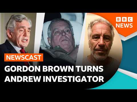 Former prime minister Gordon Brown turns detective over Andrew Mountbatten-Windsor | BBC Newscast
