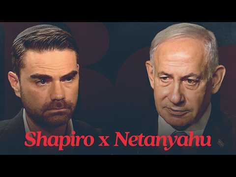 EXCLUSIVE: Ben Shapiro Interviews Benjamin Netanyahu