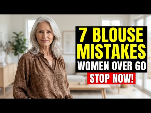 7 Blouse Mistakes Women Over 60 Should STOP Making NOW!