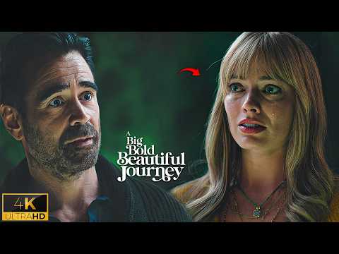 Emotional Fight | Colin Farrell & Margot Robbie | A Big Bold Beautiful Journey (2025)