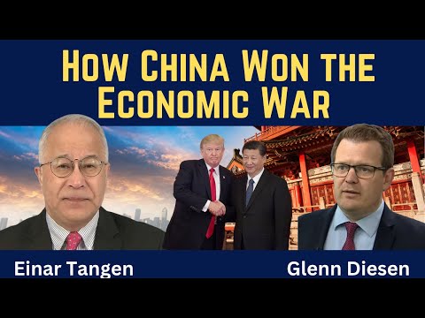Einar Tangen: How China Won the Economic War