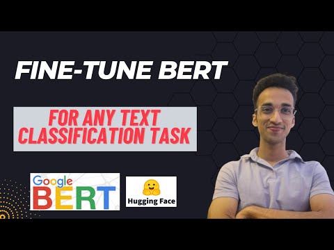 Fine-Tune BERT for ANY Text Classification Task| Explained With Code