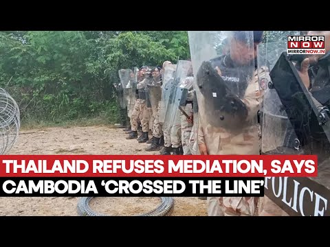 Thailand Says Its Not Ready To Mediate With Cambodia After Tensions Escalated Amid Border Dispute