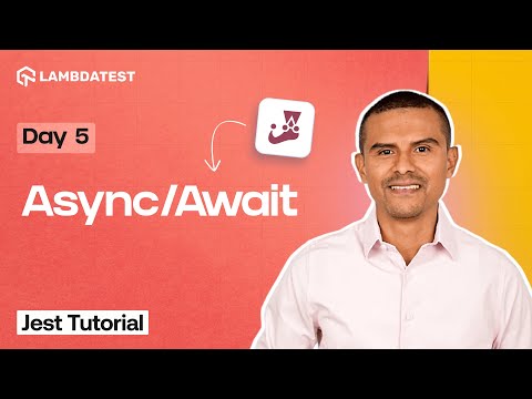 Day 5: Testing Async Code in Jest | How Async/Await & Promises Work in Tests