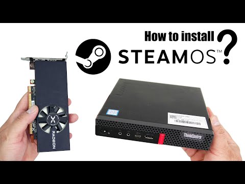 How to Install SteamOS on Your Lenovo Tiny PC M720q/M920q?