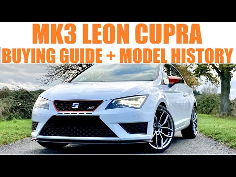 MK3 SEAT LEON CUPRA BUYING GUIDE  2014-2020 - 10 TOP BUYING TIPS + MODEL HISTORY #LEONCUPRA  #cupra