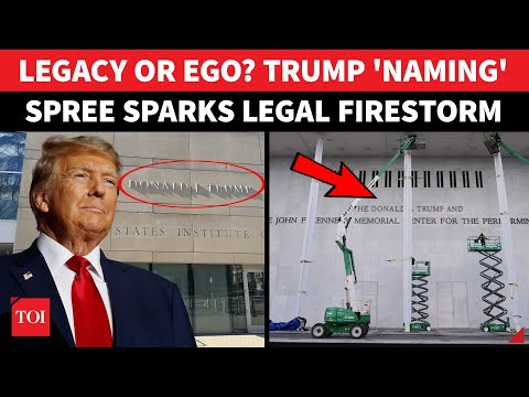 Trump 'Naming' Blitz Hits Legal Storm: Kennedy Centre, USIP To Warships; 'Flies In The Face Of..'