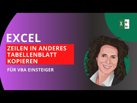 Excel bestimmte Zeilen in anderes Tabellenblatt kopieren - für VBA Einsteiger