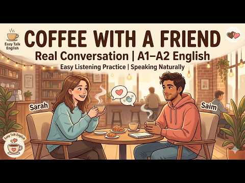 How to Talking About Having Coffee with a Friend in English | English Listening Practice