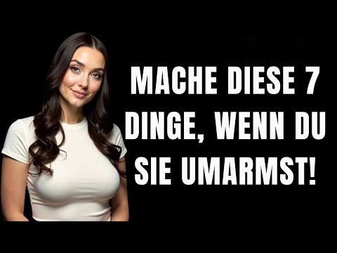 Mach 7 Gesten, wenn du eine Frau umarmst, um mehr Verlangen zu wecken | Stoizismus