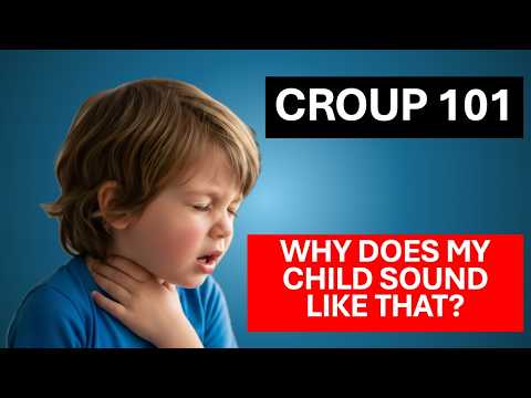 ER Doc Explains Croup with Actual Croup Cough Sound and Video: What Every Parent Needs to Know