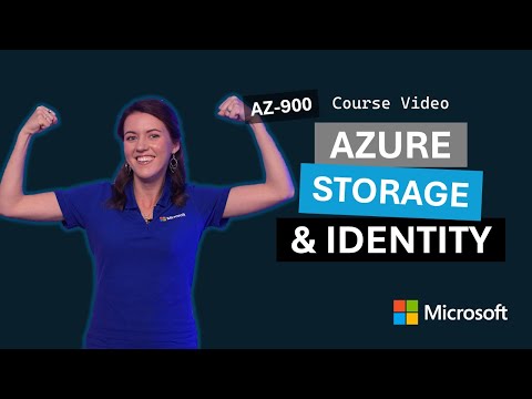 Azure storage and identity | AZ-900 | Video 4