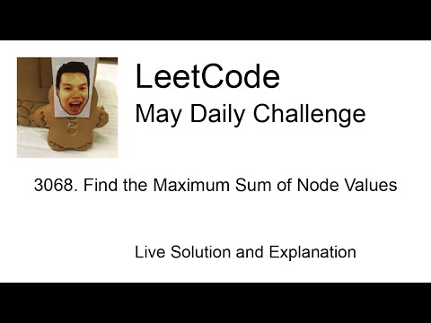 Daily Leetcode #1879: May 23, 2025 - 3068. Find the Maximum Sum of Node Values