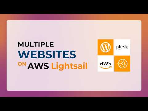 How to Host Multiple WordPress Websites on Amazon Lightsail using Plesk | Acess Databases & Files