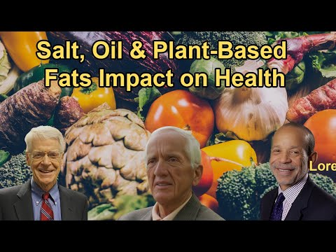 Impact of Salt, Oil, and Plant-Based Fats on Health