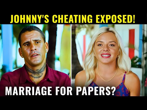 Johnny’s Cheating EXPOSED While Chloe Pushes for Marriage to Stay Legal _ 90 days fiance