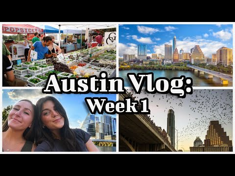 Vlog: My First Week In AUSTIN!