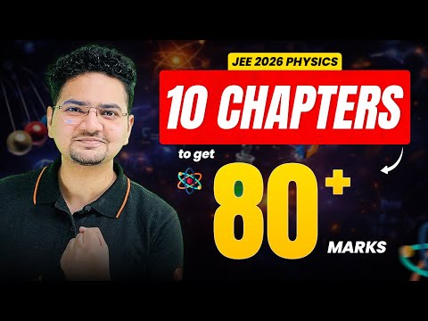 10 Chapters to Score 80+ Marks in JEE Physics | JEE Mains 2026 | Abdul Sir