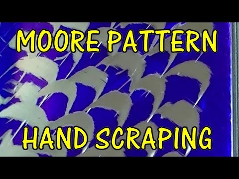Moore Pattern Hand Scraping