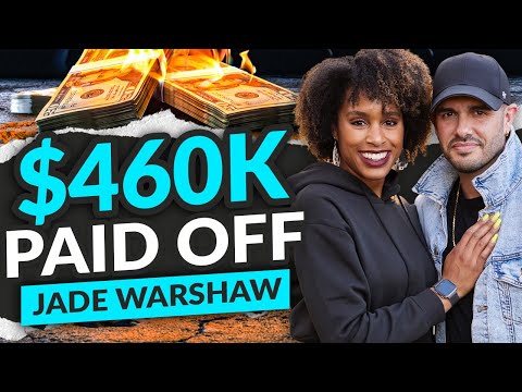 Jade Warshaw: $460k of Debt Eliminated by Taking Ownership
