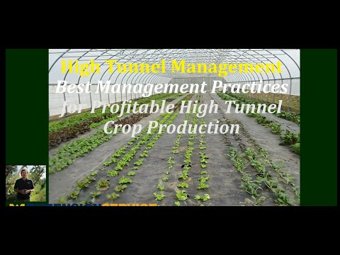 Best Management Practices for Profitable High Tunnel Crop Production - Lewis Jett