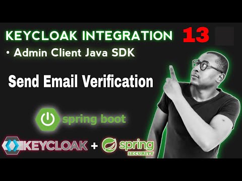 13. Keycloak Admin Client Spring Boot Integration: Send Verification Email (New User)Tutorial