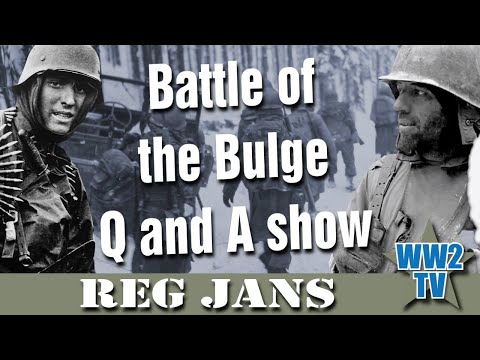 Battle of the Bulge Q and A show - with Reg Jans