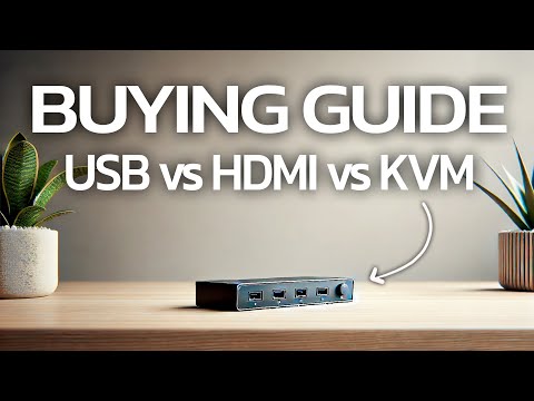 USB vs HDMI vs KVM Switch: The Ultimate Buying Guide